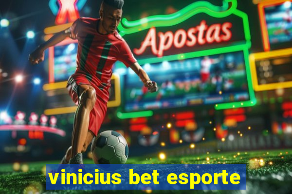 vinicius bet esporte